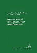Kooperation Und Interaktives Lernen in Der Oekonomie