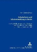 Gert Geißler - Schulreform Und Schulverwaltung in Berlin, Häftad