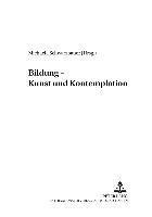 Michaela Schwarzbauer - Bildung - Kunst Und Kontemplation, Häftad