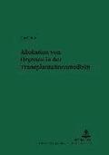 Allokation Von Organen in Der Transplantationsmedizin