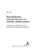 Yoga Meditation Samadhi Therapie Aus Sicht Des Advaita-Vedanta: v. 5