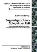 Jugendsprachen - Spiegel der Zeit