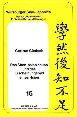 Gertrud Güntsch, Helga Steininger - Shen-Hsien Chuan Und Das Erscheinungsbild Eines Hsien, Häftad