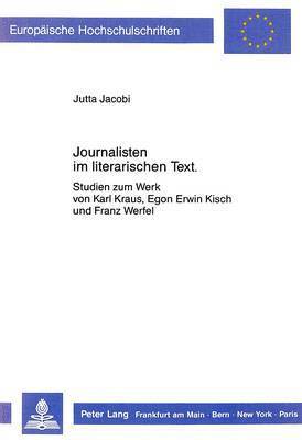 Jutta Jacobi - Journalisten Im Literarischen Text, Häftad