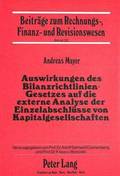 Auswirkungen Des Bilanzrichtlinien-Gesetzes Auf Die Externe Analyse Der Einzelabschluesse Von Kapitalgesellschaften