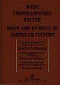 Wege Amerikanischer Kultur- Ways and Byways of American Culture