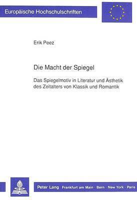 Erik Peez - Die Macht Der Spiegel, Häftad