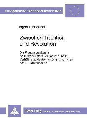 Ingrid Ladendorf - Zwischen Tradition und Revolution, Häftad