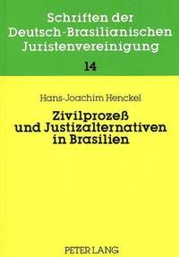 Zivilproze Und Justizalternativen in Brasilien