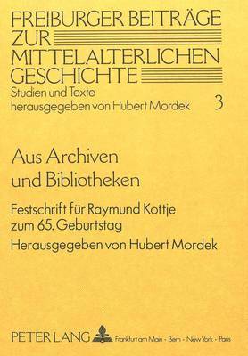 Werner Mordek - Aus Archiven Und Bibliotheken, Inbunden. Tillgänglighet: Tillfälligt slut