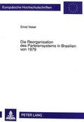 Die Reorganisation Des Parteiensystems in Brasilien Von 1979
