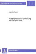 Autobiographische Erinnerung Und Persoenlichkeit