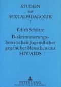 Diskriminierungsbereitschaft Jugendlicher Gegenueber Menschen Mit Hiv/AIDS