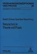 Naturschutz in Theorie Und Praxis