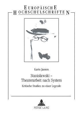 Karin Jansen - Stanislawski - Theaterarbeit nach System, Häftad