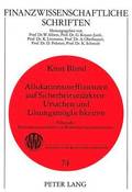 Allokationsineffizienzen Auf Sicherheitsmaerkten: - Ursachen Und Loesungsmoeglichkeiten