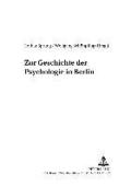 Zur Geschichte Der Psychologie in Berlin