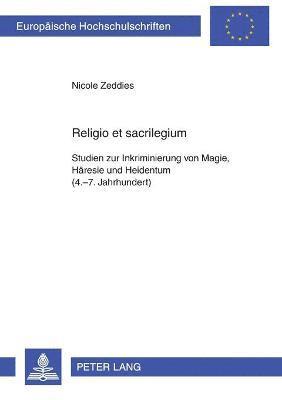 Nicole Zeddies - Religio et sacrilegium, Häftad