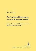 Das Ladenschlussgesetz Vom 28. November 1956