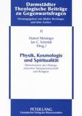 Physik, Kosmologie Und Spiritualitaet