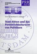Stasi-Akten Und Das Persoenlichkeitsrecht Von Politikern