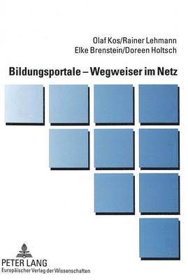 Olaf Kos, Rainer Lehmann, Elke Brenstein, Doreen Holtsch - Bildungsportale - Wegweiser Im Netz, Häftad
