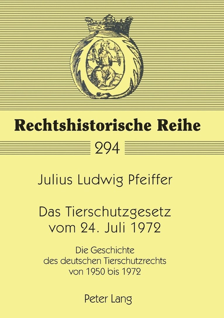 Julius Ludwig Pfeiffer - Tierschutzgesetz vom 24. Juli 1972, Häftad