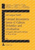 Colonial Encounters: Issues of Culture, Hybridity and Creolisation