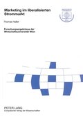 Marketing im liberalisierten Strommarkt
