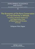 The Economics of On-Farm Conservation of Crop Diversity in Ethiopia: v. 45