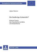 Die friedfertige Antisemitin?