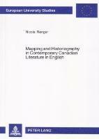 Nicola Renger - Mapping and Historiography in Contemporary Canadian Literature in English, Häftad
