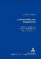 Elke Mehnert - ...’s kommt alles vom Bergwerk her, Häftad. Tillgänglighet: Tillfälligt slut