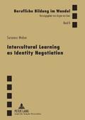 Intercultural Learning as Identity Negotiation
