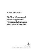 New Woman Und Das Suffragistische Propagandadrama Der Edwardianischen Zeit