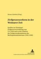 Werner Schubert - Zivilprozessreform in Der Weimarer Zeit, Häftad