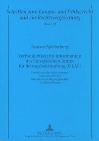 Vertraulichkeit Fuer Informanten Des Europaeischen Amtes Fuer Betrugsbekaempfung (Olaf)