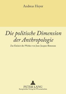 Andreas Heyer - politische Dimension der Anthropologie, Häftad