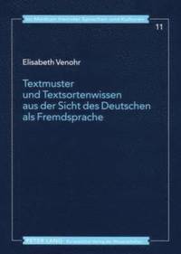 Textmuster Und Textsortenwissen Aus Der Sicht Des Deutschen ALS Fremdsprache