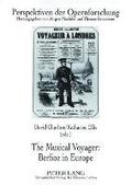 The Musical Voyager: Berlioz in Europe