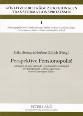 Erika Steinert, Norbert Zillich - Perspektive Pensionopolis!, Häftad
