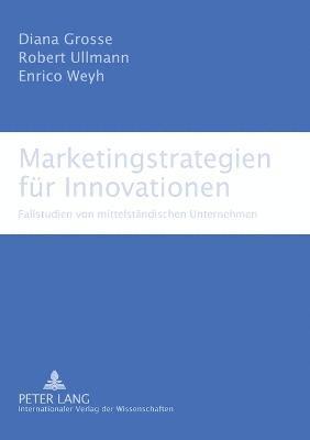 Marketingstrategien fuer Innovationen