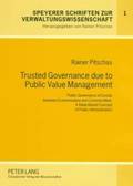 Trusted Governance Due to Public Value Management