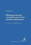 Bildungssystem Und Lehrerbildung Im Fokus Aktueller Diskussionen