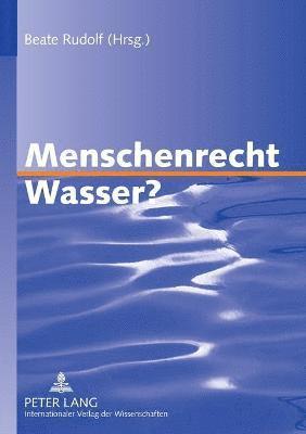 Beate Rudolf - Menschenrecht Wasser?, Häftad