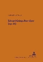 Stephanie Van Heesch, Ekkehard Kreft - Edvard Griegs «Peer Gynt» (Op. 23), Häftad