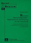 Humanes Ueberschugewebe - Moeglichkeit Der Verwendung Fuer Die Forschung?