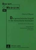 Der Gentechnische Eingriff in Die Menschliche Keimbahn