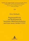 Registerpublizitaet Und Kollisionsrecht Besitzloser Mobiliarsicherheiten Nach Dem Neuen Art. 9 Ucc