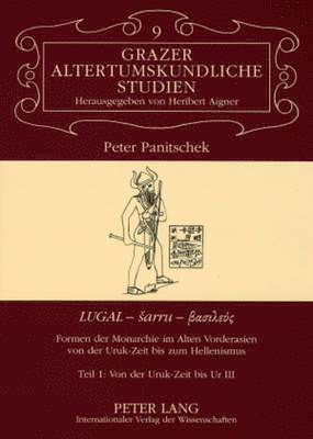 Peter Panitschek, Heribert Aigner - «Lugal - Sarru - βασιλεύς», Häftad